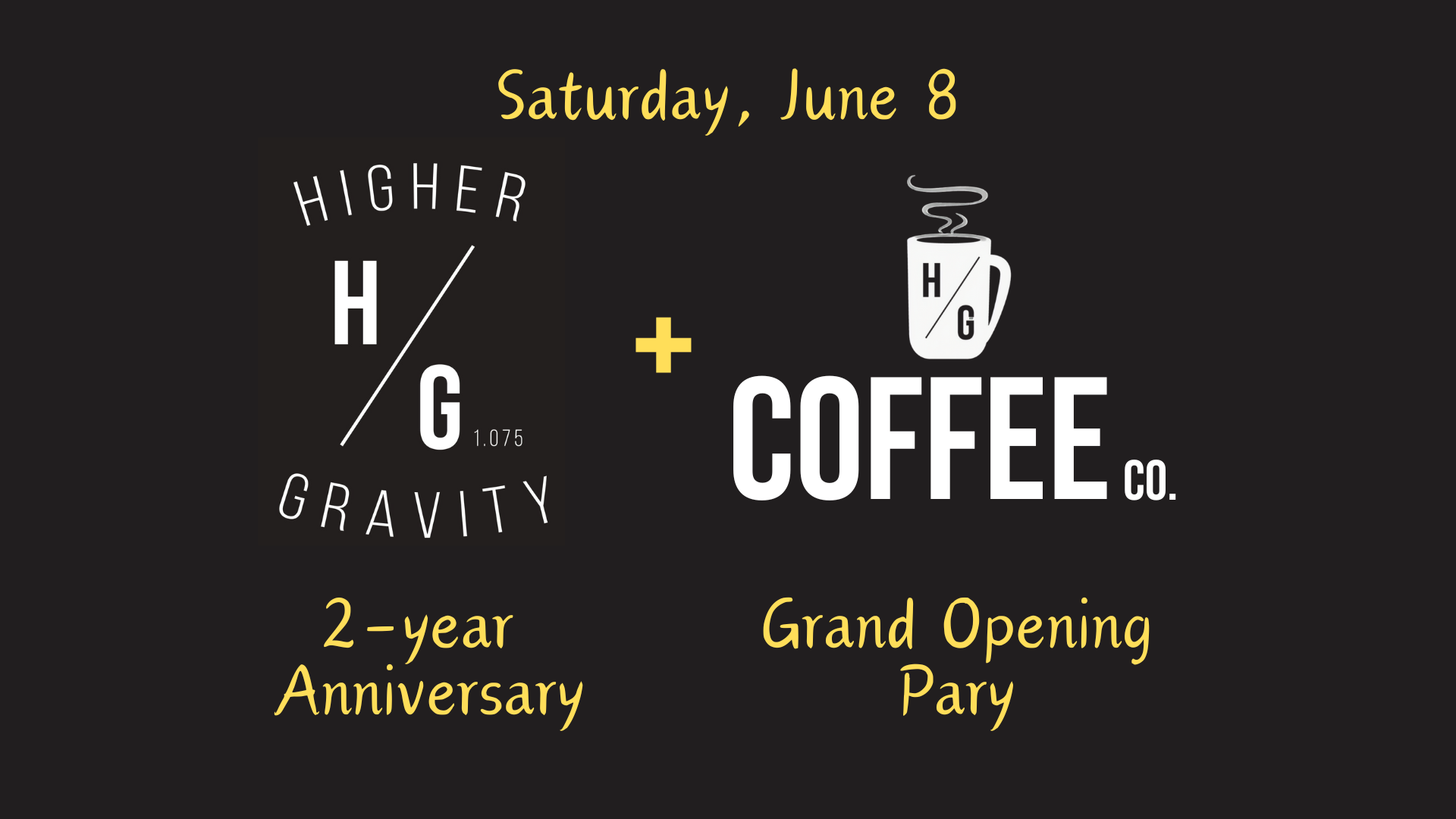 Join Higher Gravity for our 2-year anniversary and the grand opening party for our coffee shop, HG Coffee Co